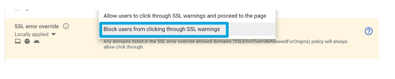 Google Admin Console Users & browsers settings showing the SSL error override policy set to Block users from clicking through SSL warnings