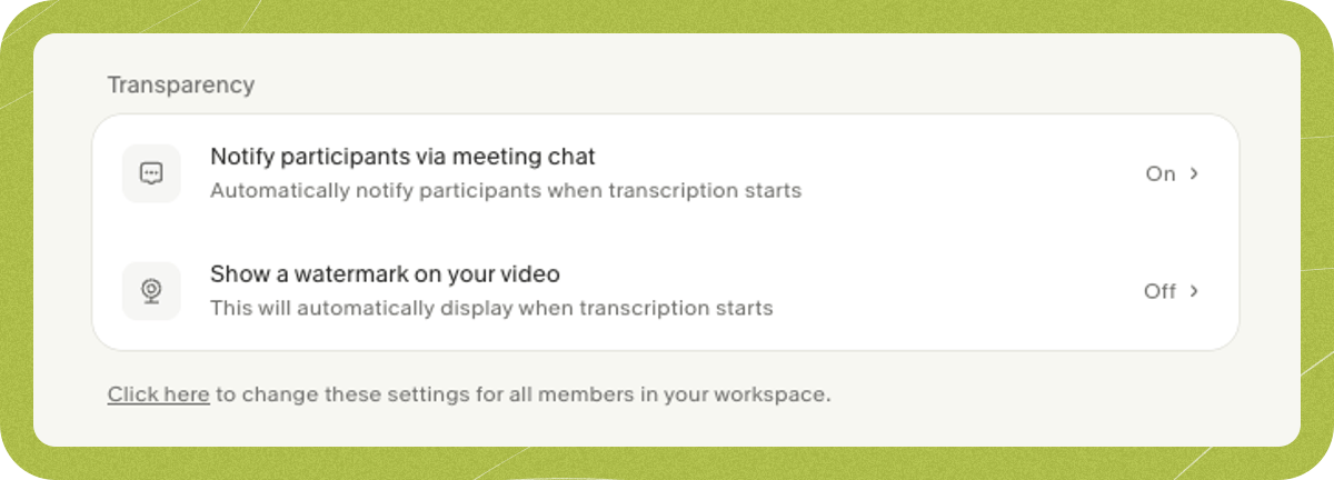 Granola's individual Transparency preferences, showing the meeting chat notice and watermark options.