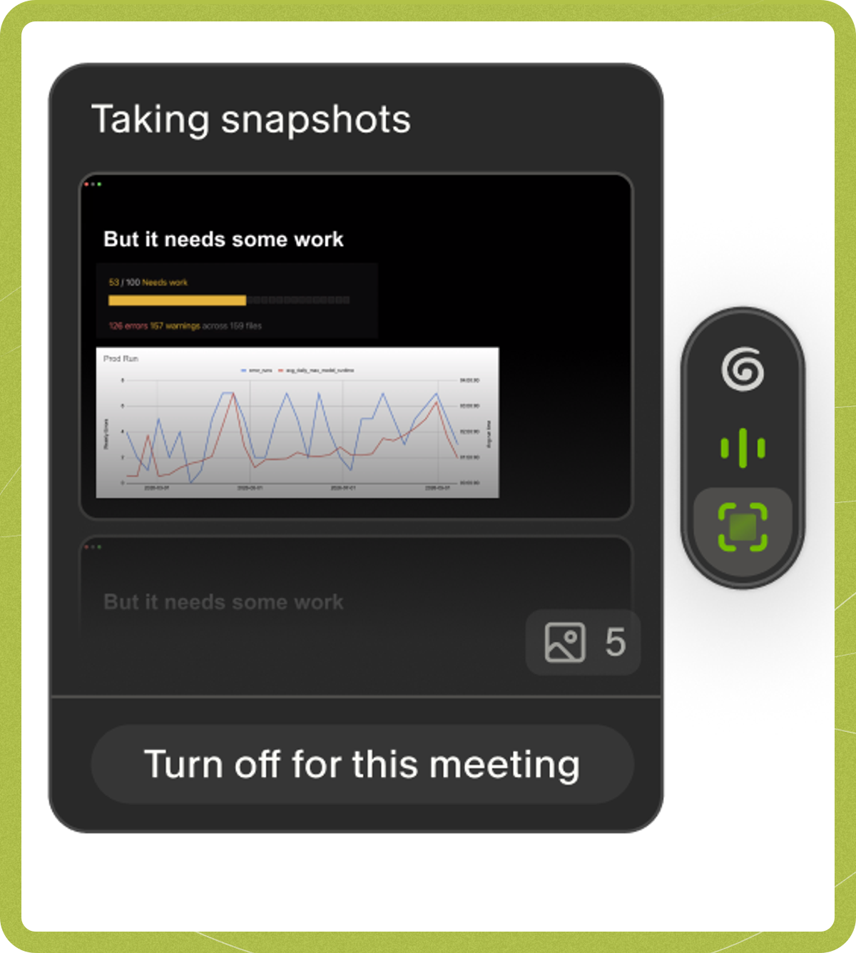 The Taking snapshots panel beside the live meeting indicator, showing captured screens and Turn off for this meeting.