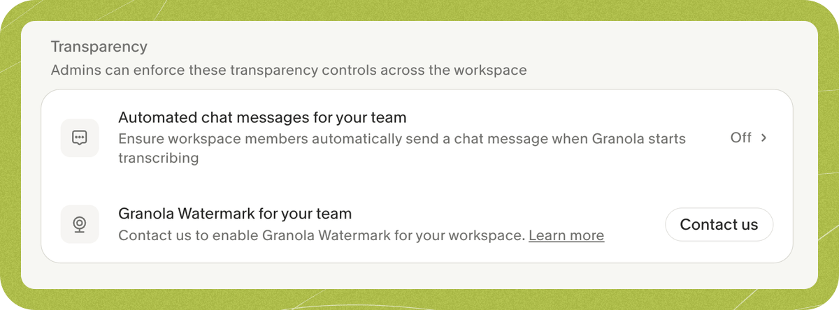 The workspace Transparency settings showing a Contact us button next to Granola Watermark for your team.