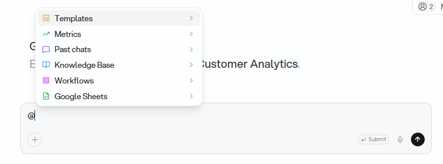 The chat input with @ typed, and the reference menu open above it, listing Templates, Metrics, Past chats, Knowledge Base, Workflows, and Google Sheets, each with an arrow to open the category