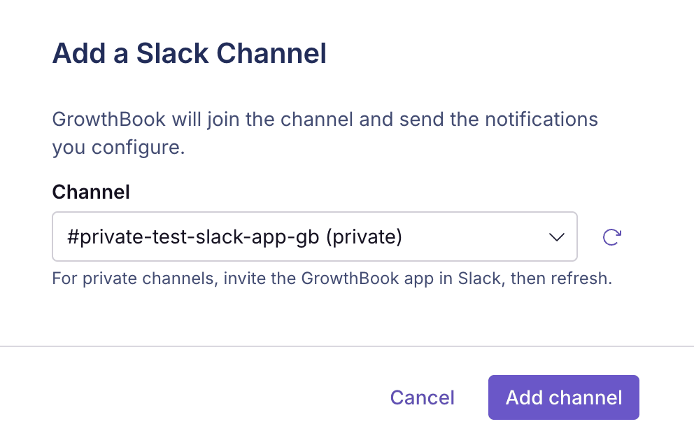 The Add a Slack Channel dialog with a private channel selected and the refresh button next to the Channel field
