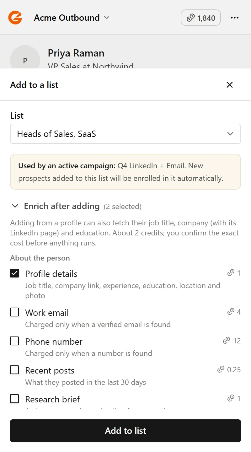 The Add to list sheet with a list picker, a note about the active Campaign, and optional enrichment choices