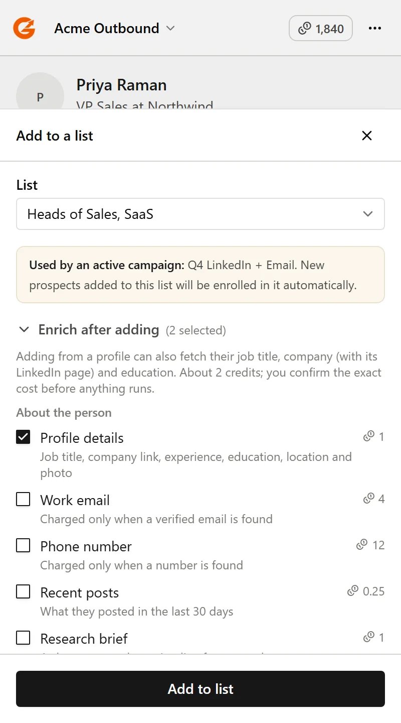 The Add to list sheet with a list picker, a note about the active Campaign, and optional enrichment choices