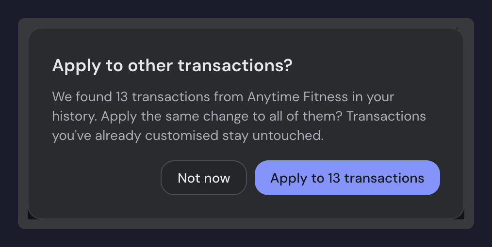 The "Apply to other transactions?" dialog: 13 transactions from Anytime Fitness found in your history, with Not now beside Apply to 13 transactions.