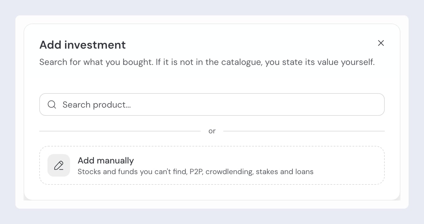 The Add investment window, open on the Search product… box with, below an "or" divider, the dashed Add manually card for P2P, crowdlending, stakes and loans.