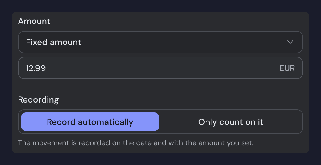The schedule form with a fixed amount of 12.99 EUR and, below it, the Recording question with Record automatically picked over Only count on it.
