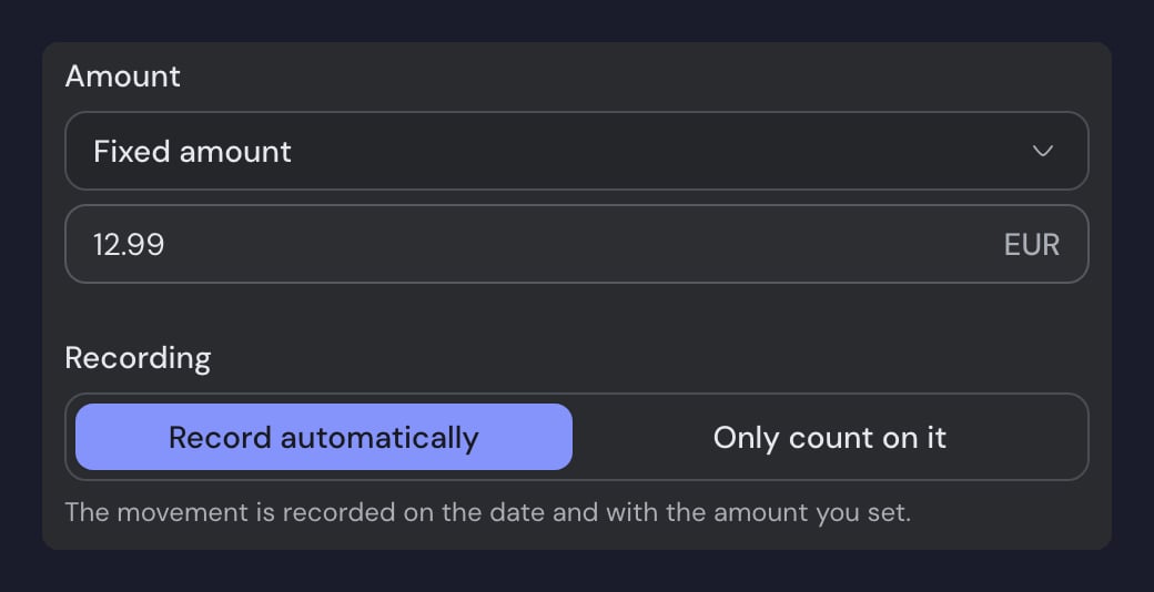 The schedule form with a fixed amount of 12.99 EUR and, below it, the Recording question with Record automatically picked over Only count on it.