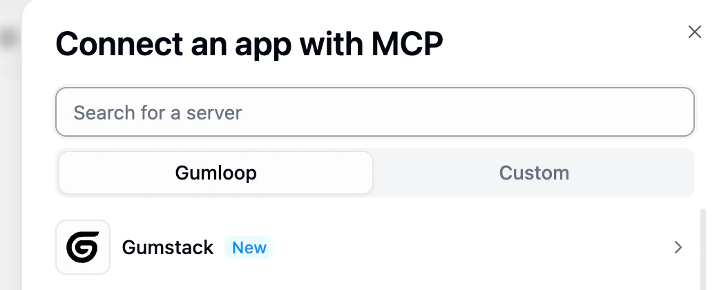 Connect an app with MCP dialog showing Gumstack under the Gumloop tab