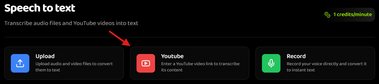 Navigate to Speech to Text section and click YouTube button