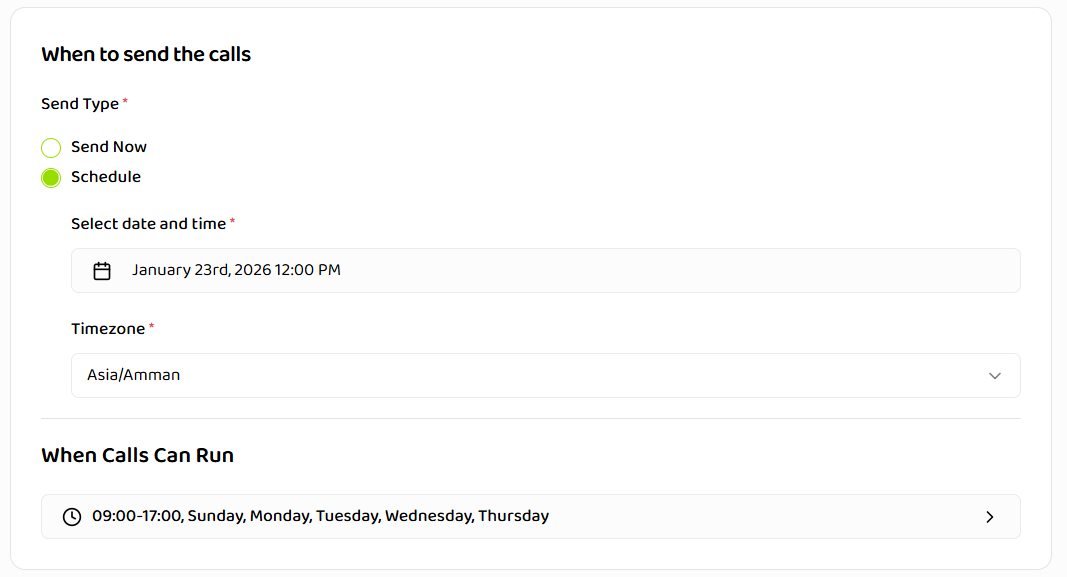 Schedule configuration with Schedule selected showing radio buttons, date and time picker, timezone selector, and When Calls Can Run section
