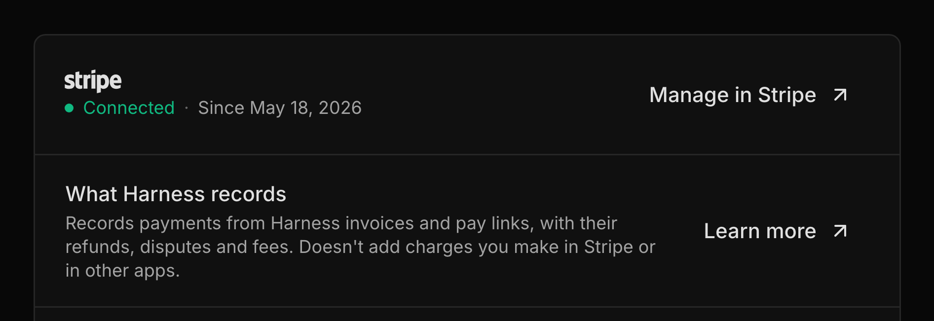 The Stripe & payouts card showing Stripe connected since May 18, 2026, with Manage in Stripe and what Harness records.
