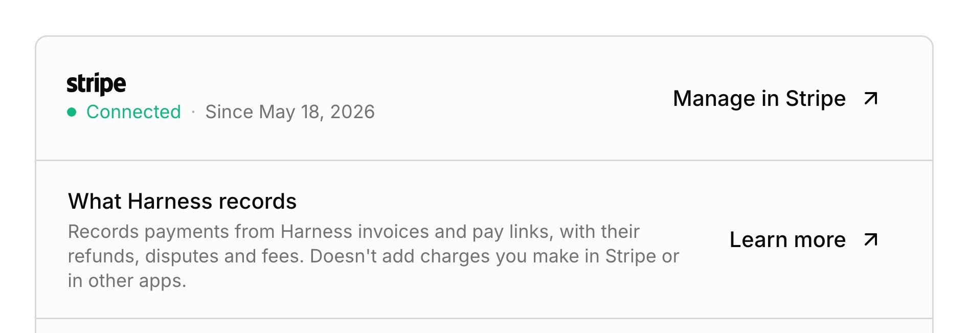 The Stripe & payouts card showing Stripe connected since May 18, 2026, with Manage in Stripe and what Harness records.