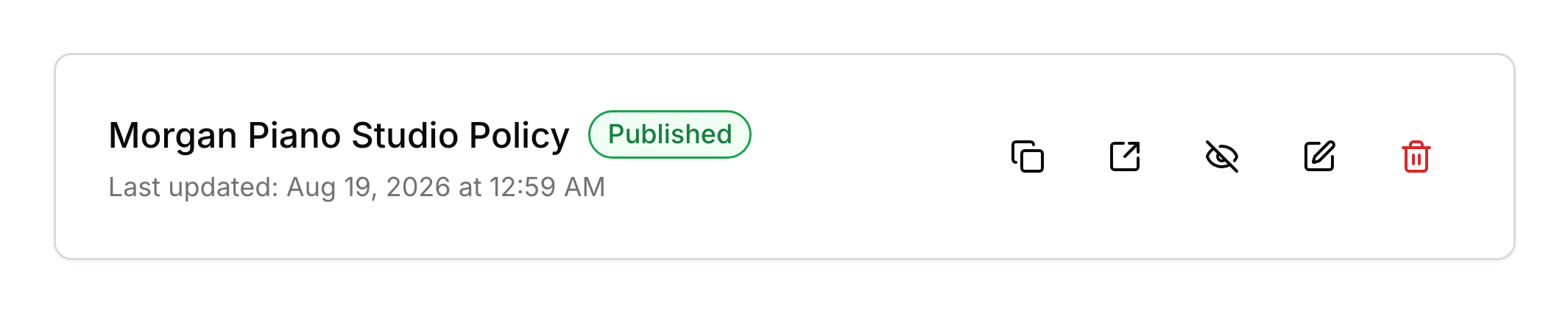 The studio policy card: Morgan Piano Studio Policy, Published, with the date it was last updated and buttons to copy the link, open it, unpublish, edit, or delete it