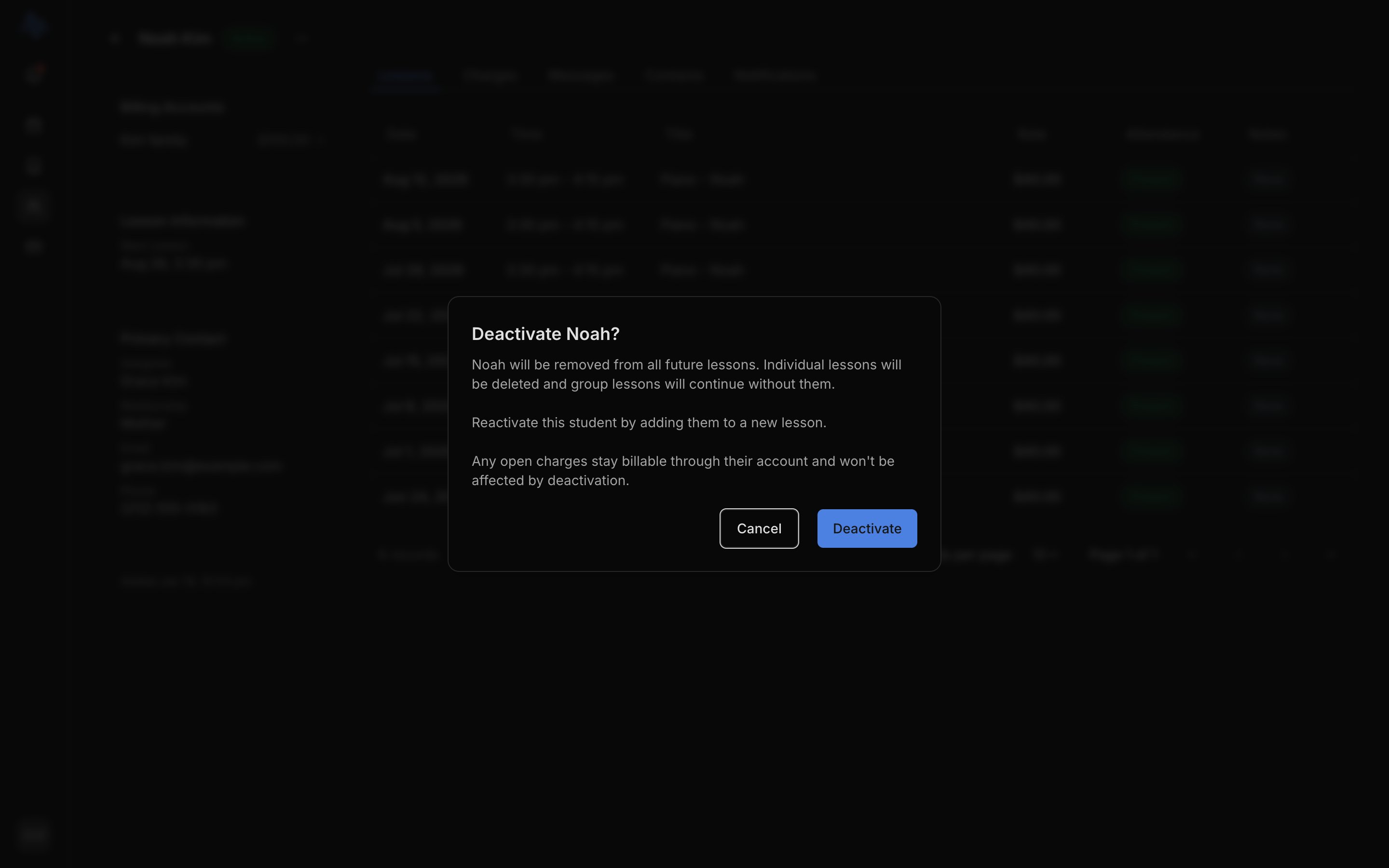 The Deactivate confirmation dialog with its copy, 'removed from all future lessons / individual lessons will be deleted and group lessons will continue without them' and 'Reactivate this student by adding them to a new lesson'