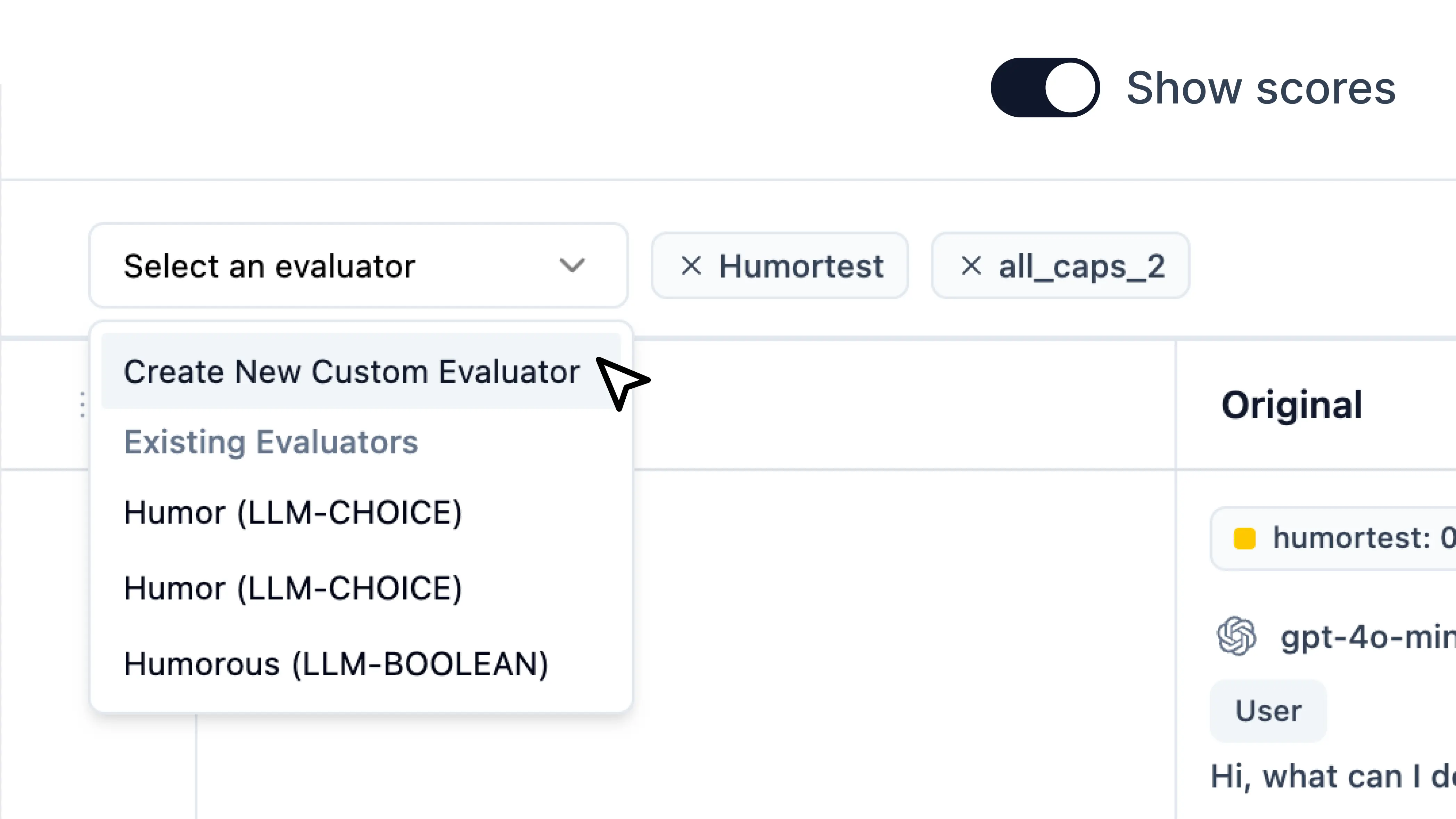 Create LLM-as-a-judge or custom evaluators to test your prompt.