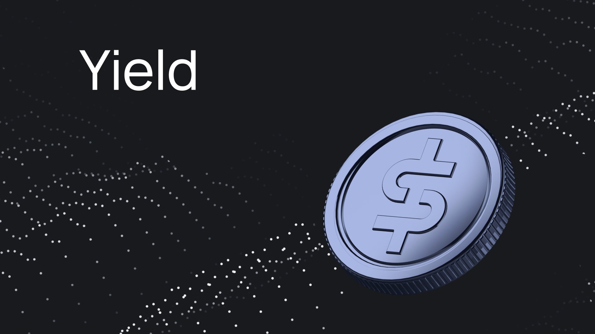 Yield
