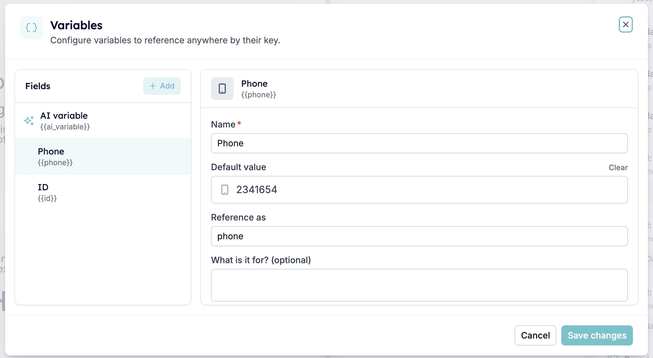 The Variables dialog with a Fields list holding AI variable, Phone, and ID, and the Phone settings open at Name, Default value, Reference as, and What is it for, above Cancel and Save changes