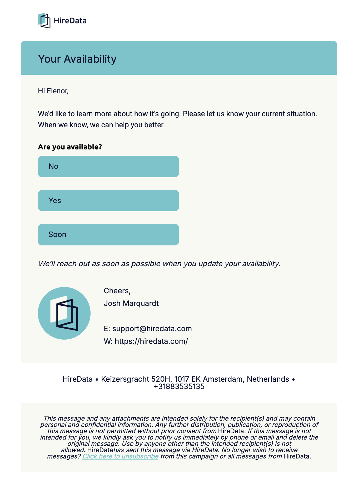 A whole email as the preview renders it: the brand logo, a coloured header band, a greeting, body text, three answer buttons, a signature, and the address and unsubscribe footer