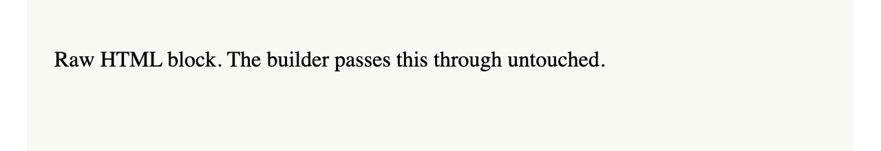 A rendered HTML block showing its one line of text in the browser's default serif font, unlike the brand font used by every other block around it