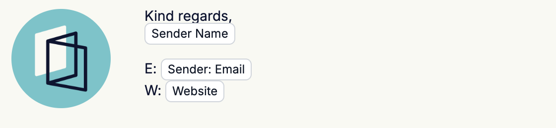 A circular brand mark on the left, with Kind regards, a sender name variable, an email variable, and a website variable stacked in the column beside it
