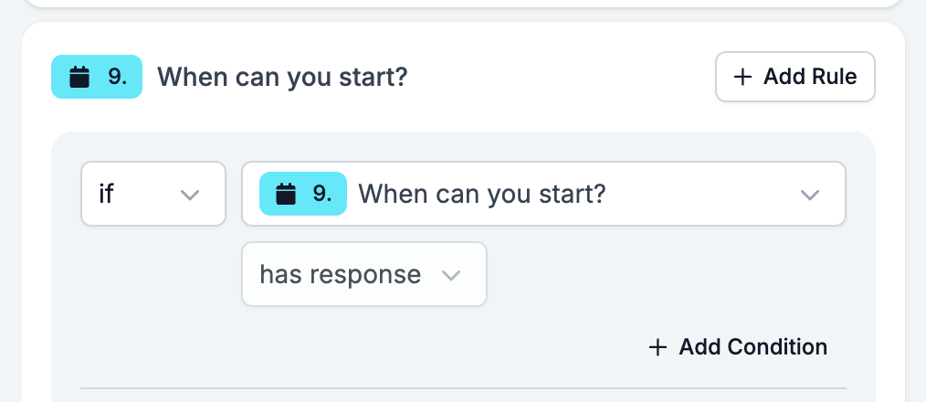 A condition on a Date question in the Logic tab, with the operator showing has response and no value box beside it