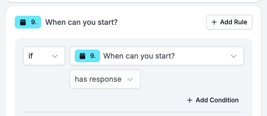 A condition on a Date question in the Logic tab, with the operator showing has response and no value box beside it