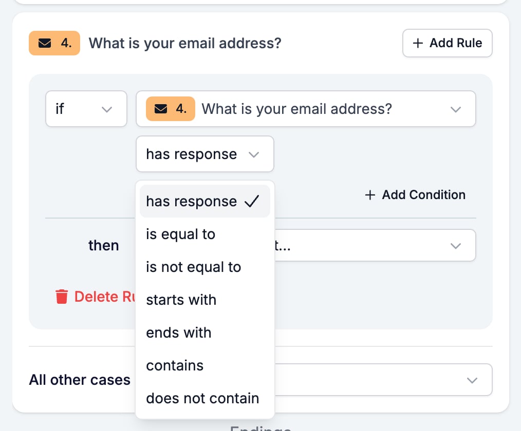 The Logic tab with the operator picker open on an Email condition, listing has response, is equal to, is not equal to, starts with, ends with, contains, and does not contain