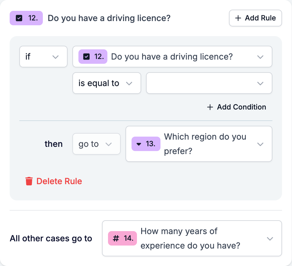 The rule on the driving-licence question: is equal to Yes, go to Which region do you prefer, all other cases go to the years-of-experience question