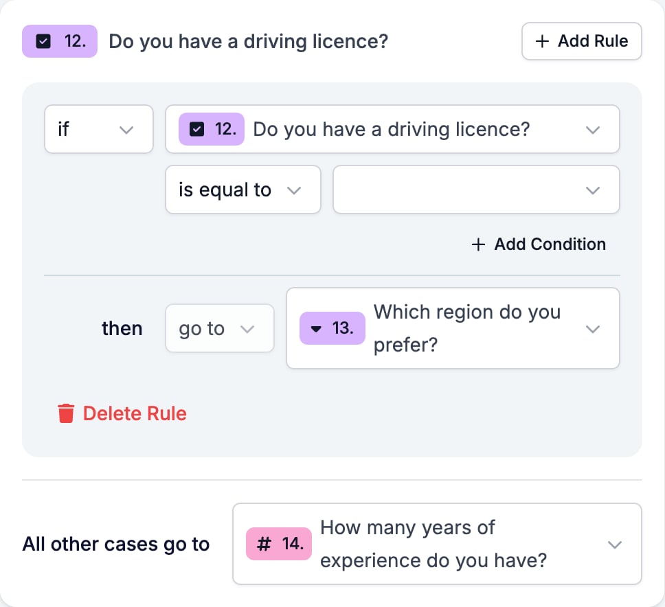 The rule on the driving-licence question: is equal to Yes, go to Which region do you prefer, all other cases go to the years-of-experience question