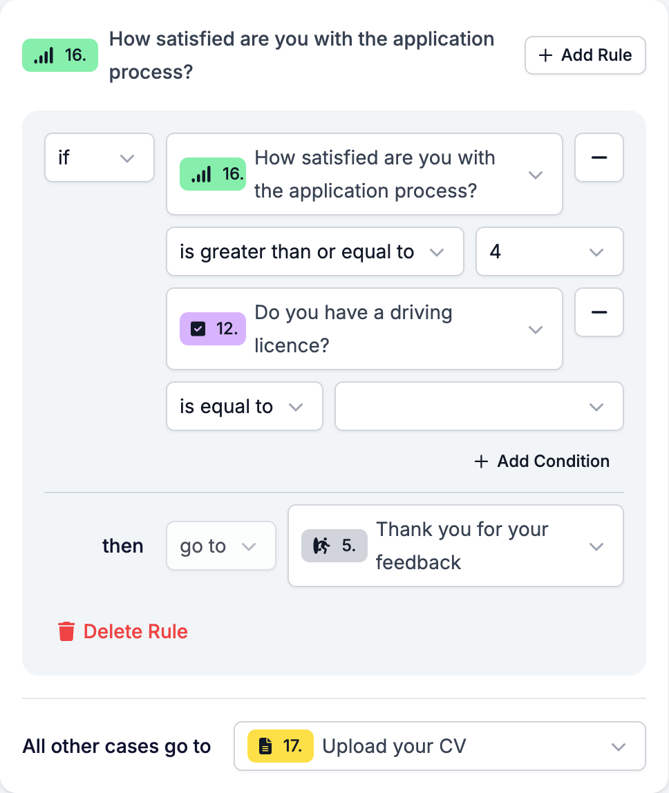 A rule with two conditions: satisfaction is greater than or equal to 4, and the driving-licence question is equal to Yes, then go to the thank-you ending, all other cases go to Upload your CV
