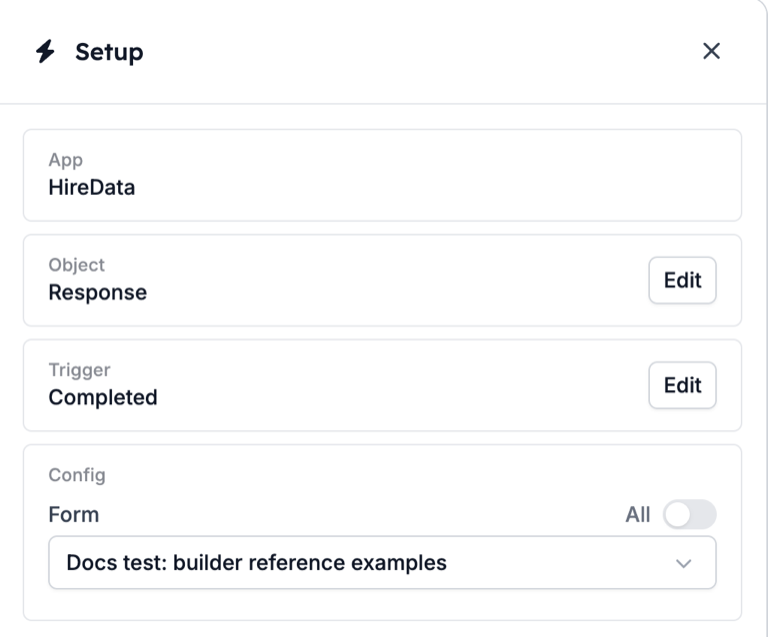 The Setup drawer after saving: App HireData, Object Response with an Edit button, Trigger Completed with an Edit button, and a Config card with Form, an All switch that is off, and the selected form