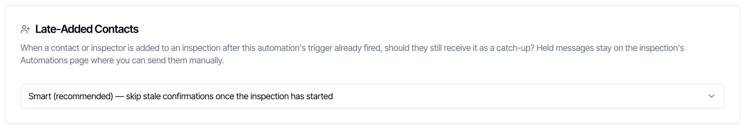 The Late-Added Contacts box asking whether a contact or inspector added after this automation's trigger already fired should still receive it as a catch-up, with Smart (recommended) selected