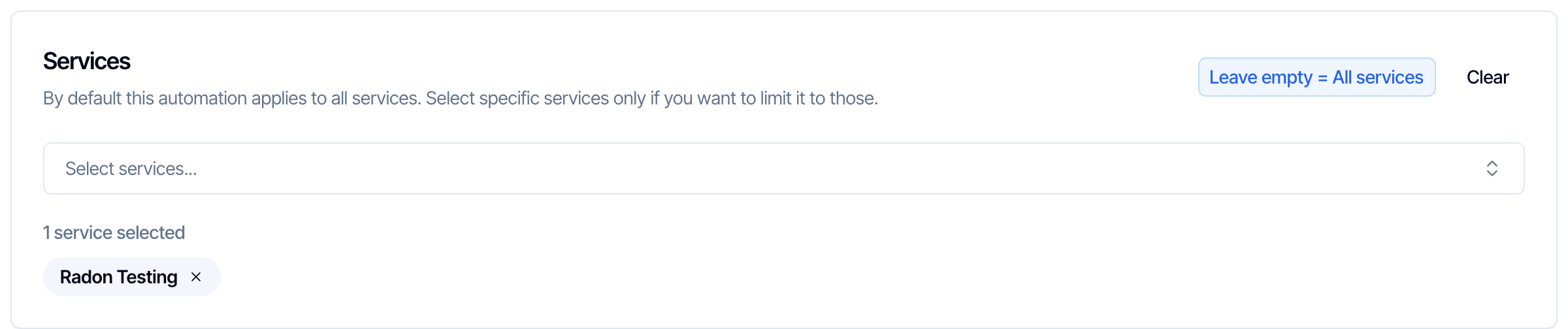 The Services box: By default this automation applies to all services. Select specific services only if you want to limit it to those. A blue Leave empty = All services label, a Clear button, a Select services box, and 1 service selected: Radon Testing
