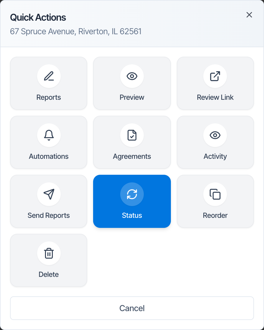 The Quick Actions window for 67 Spruce Avenue, Riverton, IL 62561, with tiles for Reports, Preview, Review Link, Automations, Agreements, Activity, Send Reports, Status (highlighted), Reorder and Delete, and a Cancel button