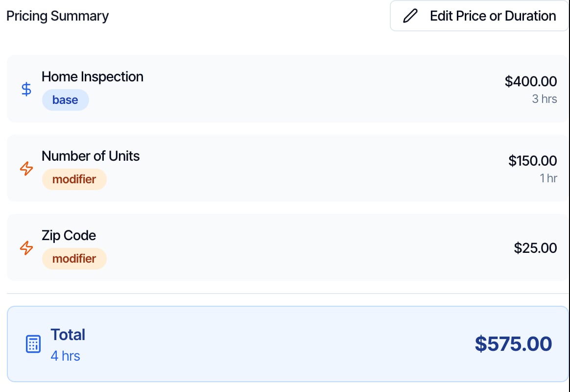 The Pricing Summary on the New Inspection page: Home Inspection base $400.00, 3 hrs. Number of Units modifier $150.00, 1 hr. Zip Code modifier $25.00. Total $575.00, 4 hrs