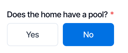 A required checkbox question on the online scheduler, Does the home have a pool? with a red star, shown as two buttons, Yes and No, with No selected