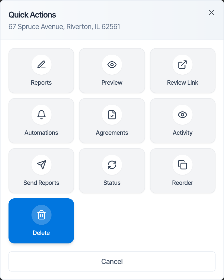 The Quick Actions window for 67 Spruce Avenue, Riverton, IL 62561, with tiles for Reports, Preview, Review Link, Automations, Agreements, Activity, Send Reports, Status, Reorder and Delete (highlighted), and a Cancel button