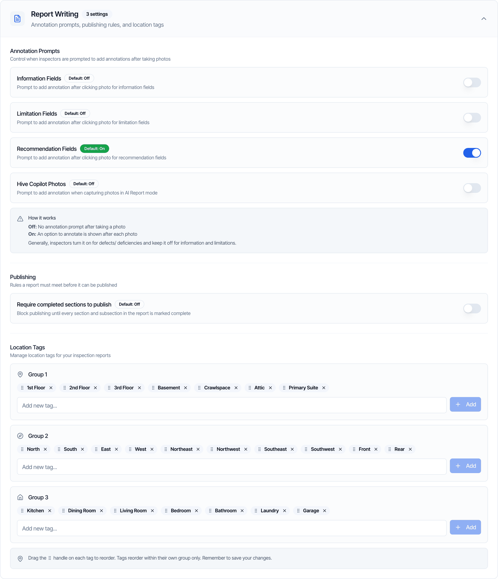 The Report Writing section. Annotation Prompts with four switches: Information Fields (Default: Off), Limitation Fields (Default: Off), Recommendation Fields (Default: On, switched on) and Hive Copilot Photos (Default: Off), and a How it works box. Publishing: Require completed sections to publish, Default: Off. Location Tags with three groups of tags such as Basement, Attic, North, South, Kitchen and Bedroom, each with an Add new tag box and an Add button