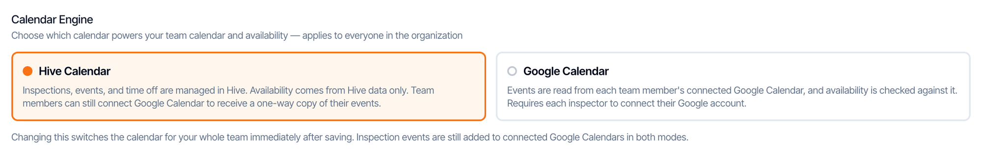 Calendar Engine with two choices. Hive Calendar, selected: inspections, events, and time off are managed in Hive and availability comes from Hive data only. Google Calendar: events are read from each team member's connected Google Calendar and availability is checked against it