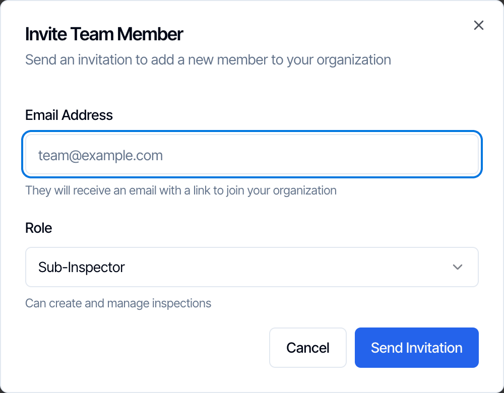 The Invite Team Member window: Send an invitation to add a new member to your organization. Email Address box with the note They will receive an email with a link to join your organization. A Role list set to Sub-Inspector, Can create and manage inspections. Cancel and Send Invitation buttons