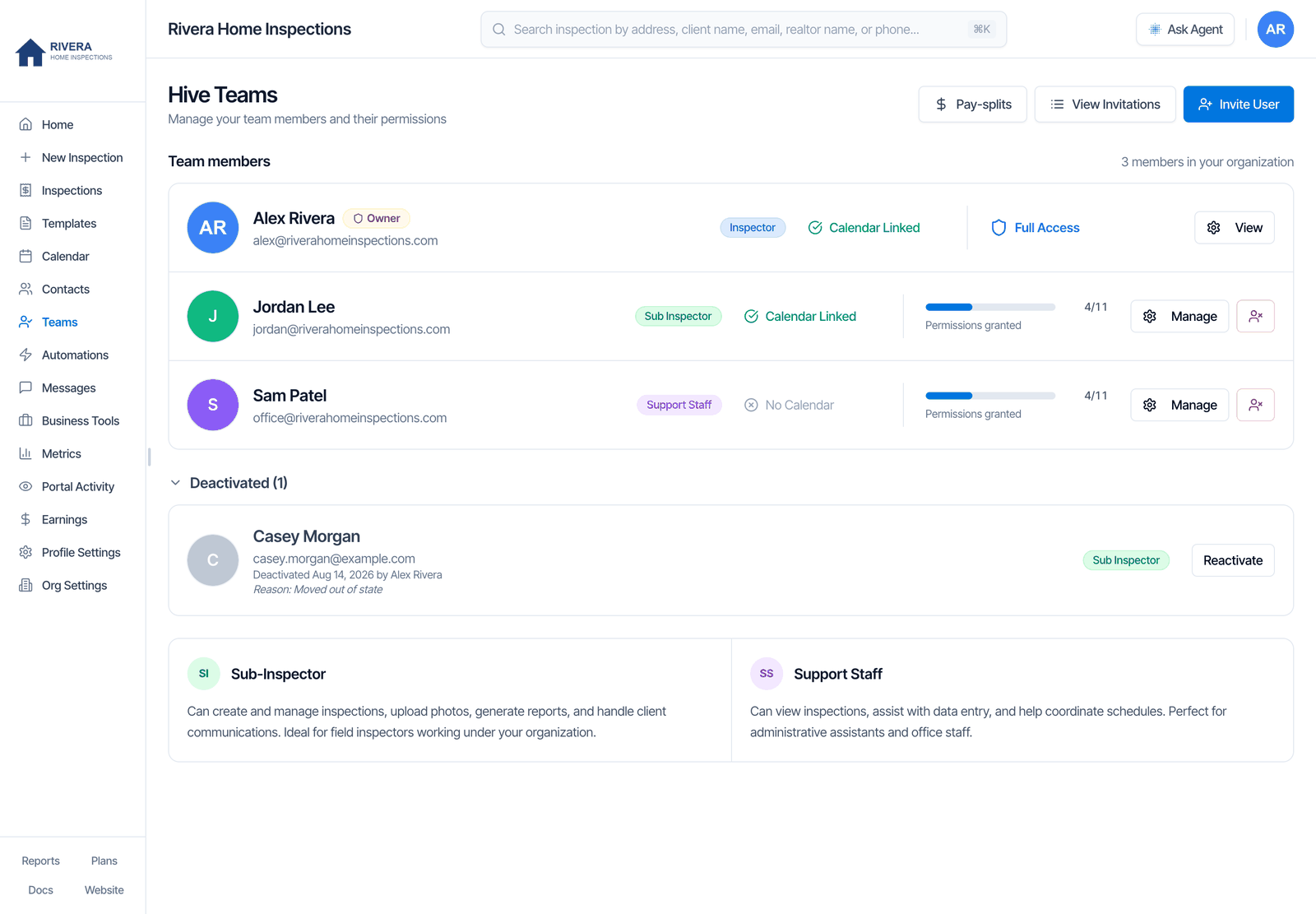 The Hive Teams page: Manage your team members and their permissions, with Pay-splits, View Invitations and Invite User buttons. Team members, 3 members in your organization: Alex Rivera with an Owner badge, Inspector, Calendar Linked and Full Access with a View button; Jordan Lee, Sub Inspector, Calendar Linked, 4/11 Permissions granted, with Manage and a red deactivate button; Sam Patel, Support Staff, No Calendar, 4/11 Permissions granted. Below, Deactivated (1): Casey Morgan, deactivated Aug 14, 2026 by Alex Rivera, Reason: Moved out of state, with a Reactivate button. At the bottom, descriptions of the Sub-Inspector and Support Staff roles
