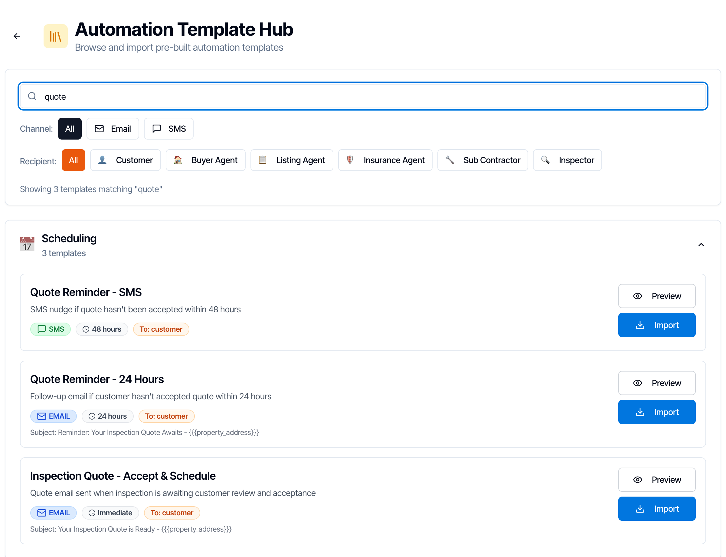 The Automation Template Hub searched for quote: Showing 3 templates matching quote, under Scheduling. Quote Reminder - SMS, SMS nudge if quote hasn't been accepted within 48 hours, SMS, 48 hours, To customer. Quote Reminder - 24 Hours, follow-up email if customer hasn't accepted quote within 24 hours, Email, 24 hours, To customer. Inspection Quote - Accept and Schedule, quote email sent when inspection is awaiting customer review and acceptance, Email, Immediate, To customer. Each has Preview and Import buttons