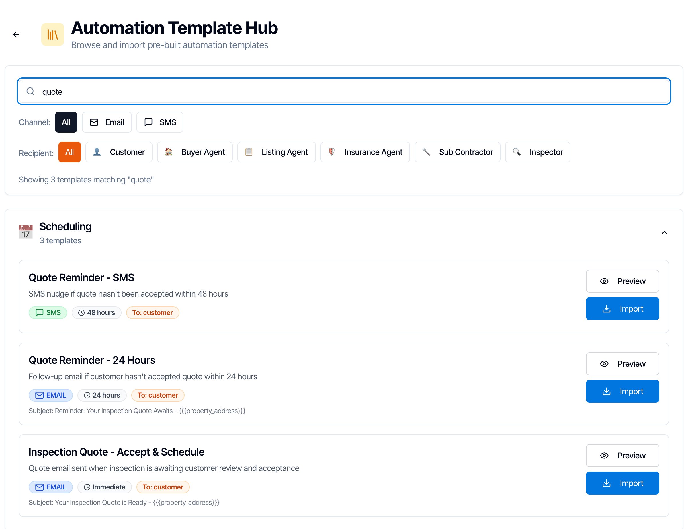 The Automation Template Hub searched for quote: Showing 3 templates matching quote, under Scheduling. Quote Reminder - SMS, SMS nudge if quote hasn't been accepted within 48 hours, SMS, 48 hours, To customer. Quote Reminder - 24 Hours, follow-up email if customer hasn't accepted quote within 24 hours, Email, 24 hours, To customer. Inspection Quote - Accept and Schedule, quote email sent when inspection is awaiting customer review and acceptance, Email, Immediate, To customer. Each has Preview and Import buttons