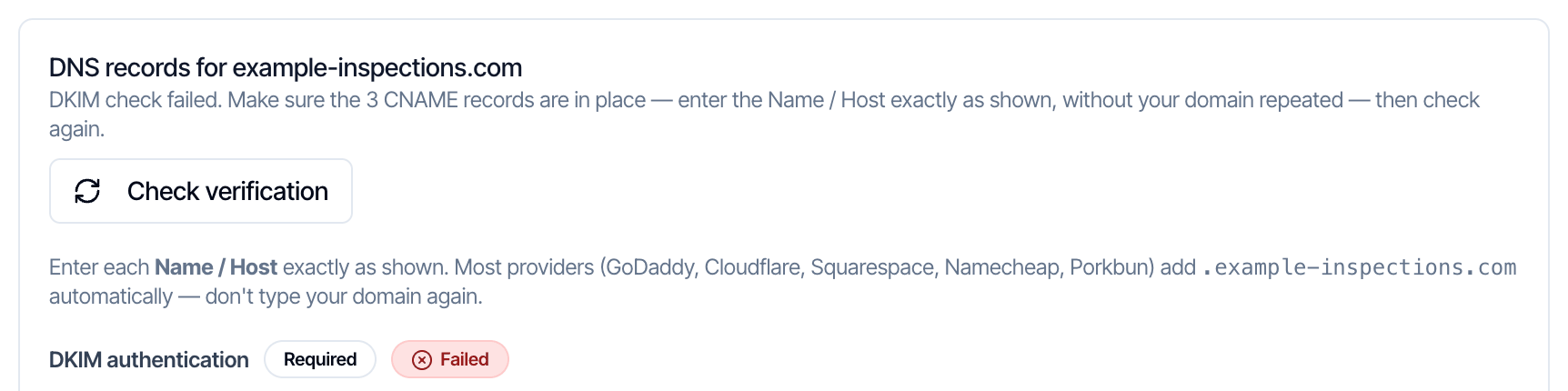 DNS records for example-inspections.com with the message DKIM check failed. Make sure the 3 CNAME records are in place, enter the Name / Host exactly as shown, without your domain repeated, then check again. Below, DKIM authentication shows Required and a red Failed chip