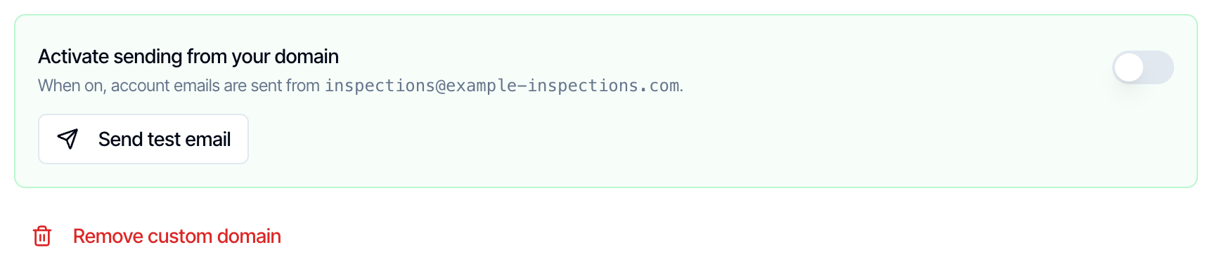 A green box with the Activate sending from your domain switch turned off, the line When on, account emails are sent from inspections@example-inspections.com, a Send test email button, and below it a red Remove custom domain button