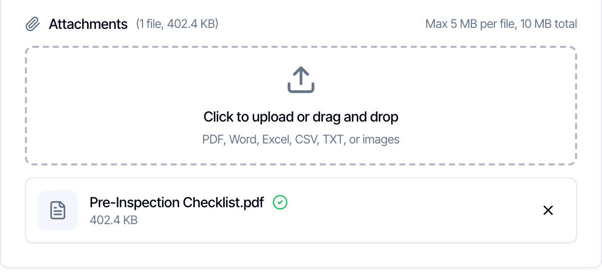 The Attachments section: 1 file, 402.4 KB, Max 5 MB per file, 10 MB total, a drop box reading Click to upload or drag and drop, PDF, Word, Excel, CSV, TXT, or images, and Pre-Inspection Checklist.pdf, 402.4 KB, with a green tick and a remove button