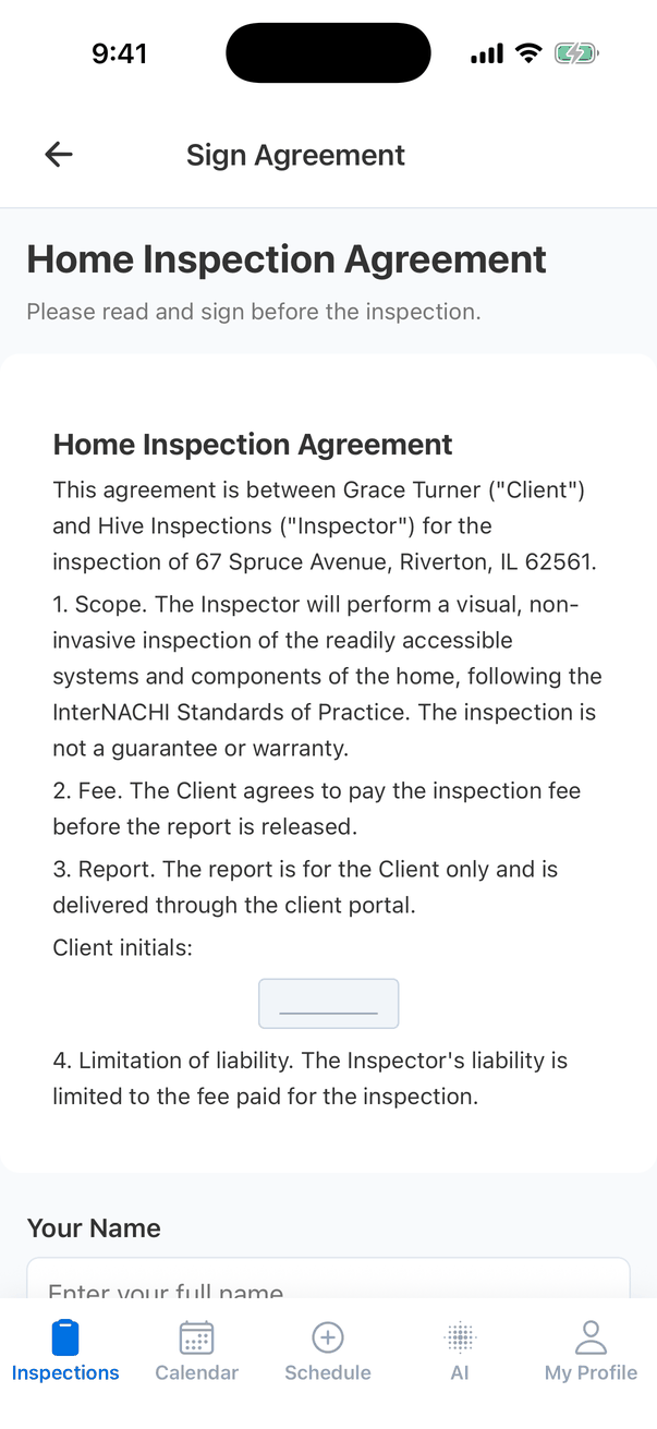 The Sign Agreement screen: Home Inspection Agreement, Please read and sign before the inspection, then the agreement text: This agreement is between Grace Turner (Client) and Hive Inspections (Inspector) for the inspection of 67 Spruce Avenue, Riverton, IL 62561, numbered sections for Scope, Fee, Report and Limitation of liability, and an empty Client initials box