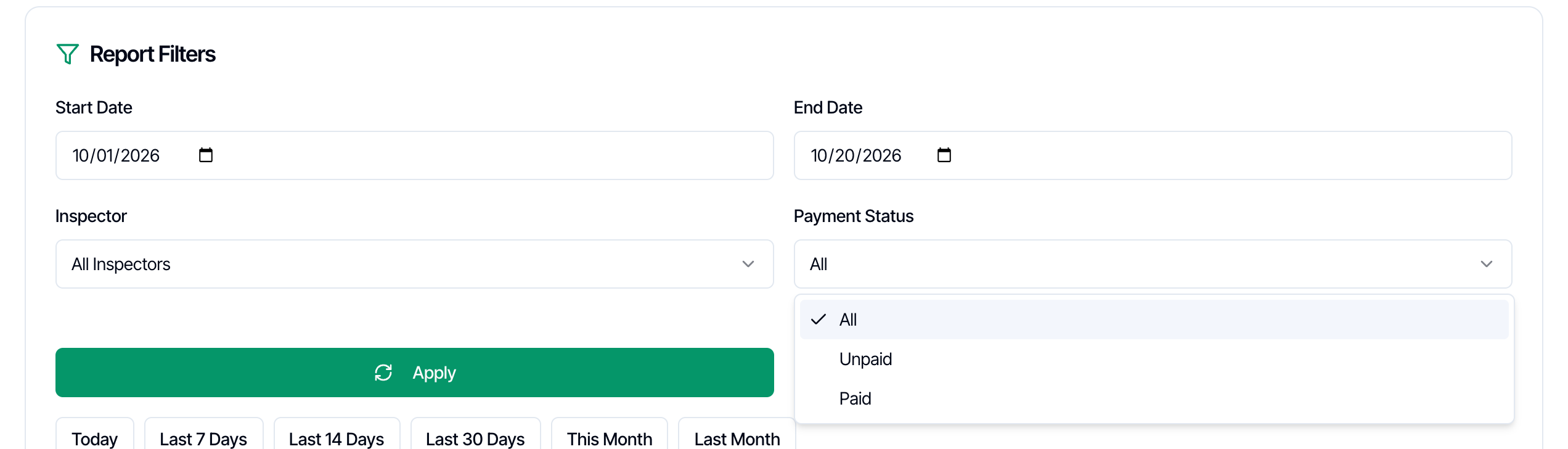 Report Filters with the Payment Status menu open, offering All, Unpaid and Paid, next to the Start Date, End Date and Inspector filters