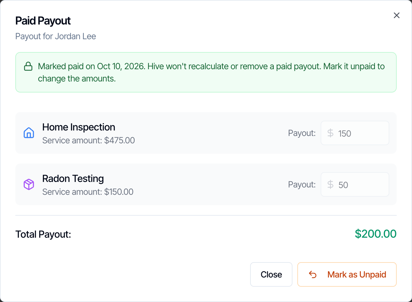 The Paid Payout window for Jordan Lee: Marked paid on Oct 10, 2026. Hive won't recalculate or remove a paid payout. Mark it unpaid to change the amounts. The Home Inspection ($150) and Radon Testing ($50) payout boxes are greyed out, Total Payout $200.00, with Close and Mark as Unpaid buttons